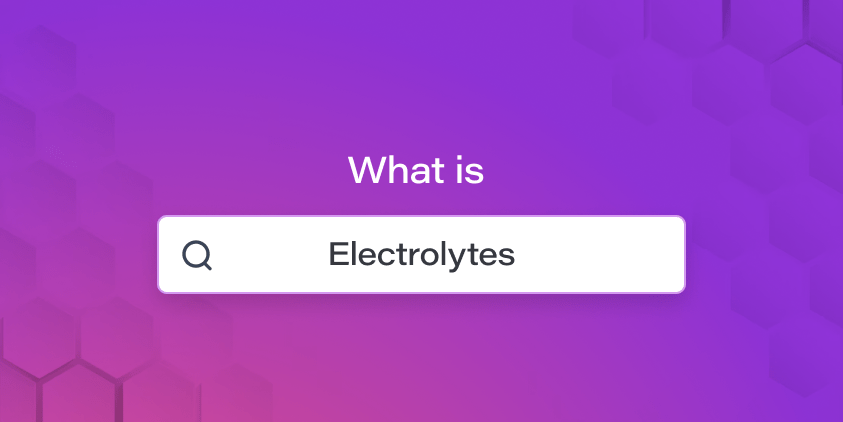 Electrolytes