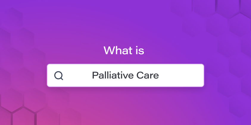 Palliative Care: A Comprehensive Guide