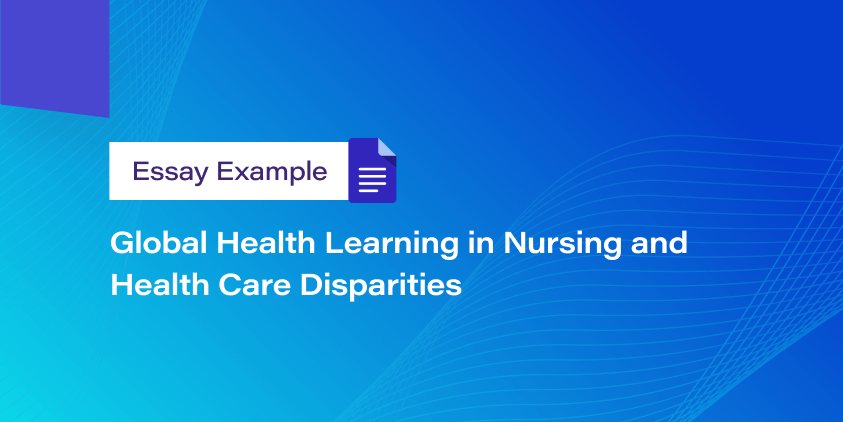 Global Health Learning in Nursing and Health Care Disparities
