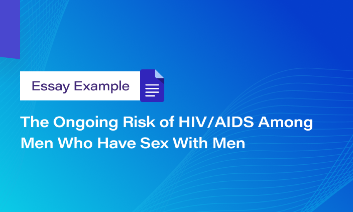 Essay Example: The Risk of HIV/AIDS Among Men