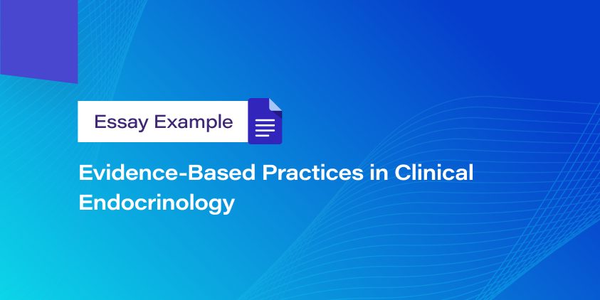 Evidence-Based Practices in Clinical Endocrinology