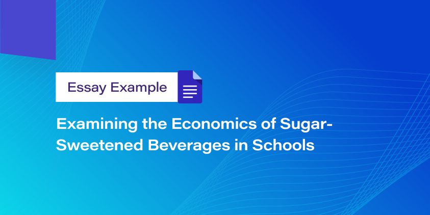 Examining the Economics of Sugar-Sweetened Beverages in Schools