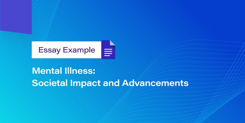 Mental Illness: Societal Impact and Advancements